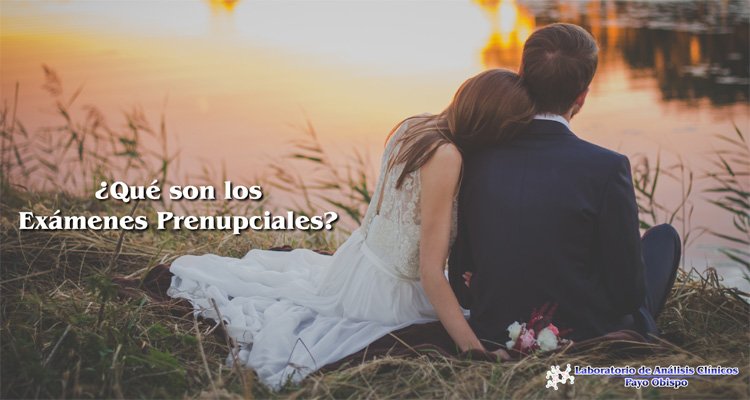 Los Exámenes Prenupciales son importantes para detectar cualquier problema antes del matrimonio