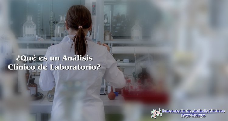 ¿Qué es un Análisis Clínico de Laboratorio? Obtén aquí la respuesta